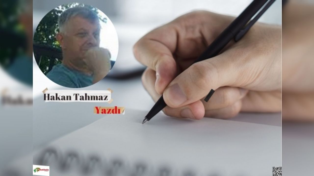 Hakan Tahmaz - Muhalefet çok şeye, İktidarla aynı pencereden bakıyor