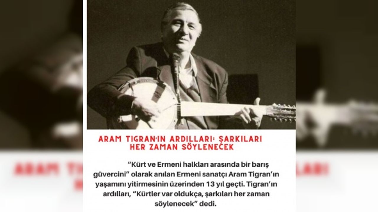 Aram Tigran’ın ardılları: Şarkıları her zaman söylenecek