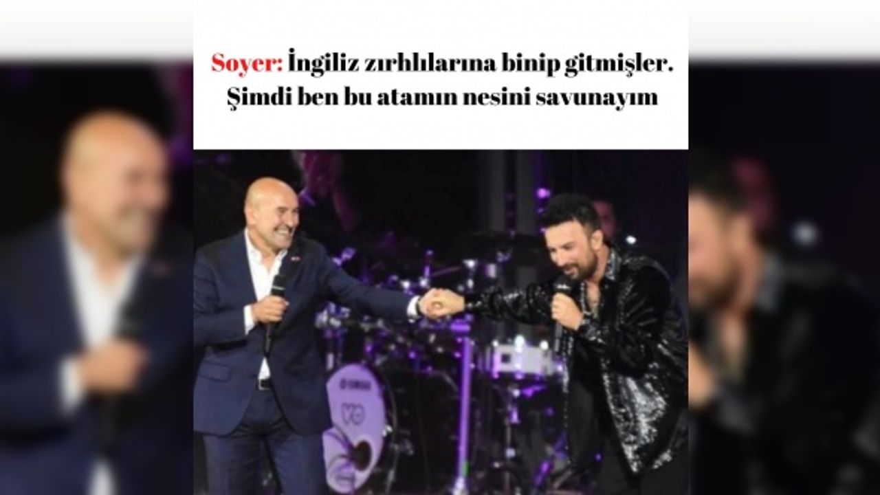 Soyer: İngiliz zırhlılarına binip gitmişler. Şimdi ben bu atamın nesini savunayım