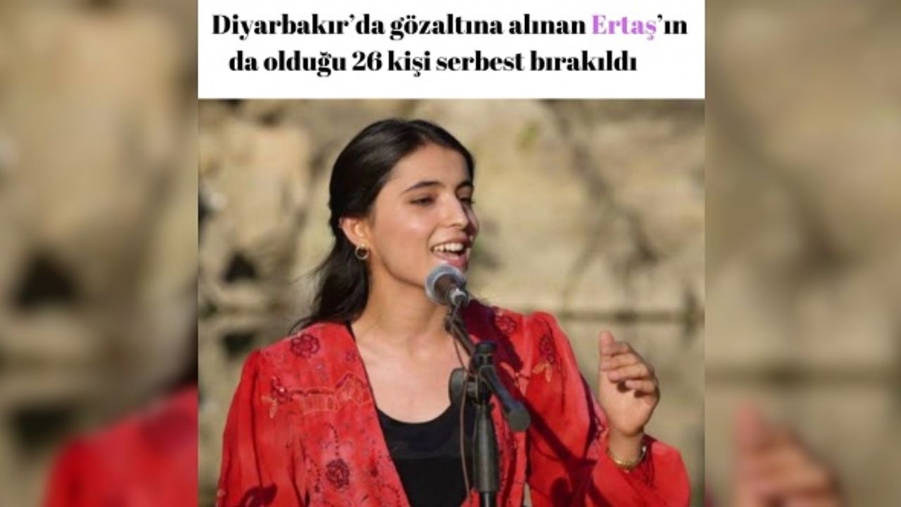 Diyarbakır’da gözaltına alınan Ertaş’ın da olduğu 26 kişi serbest bırakıldı