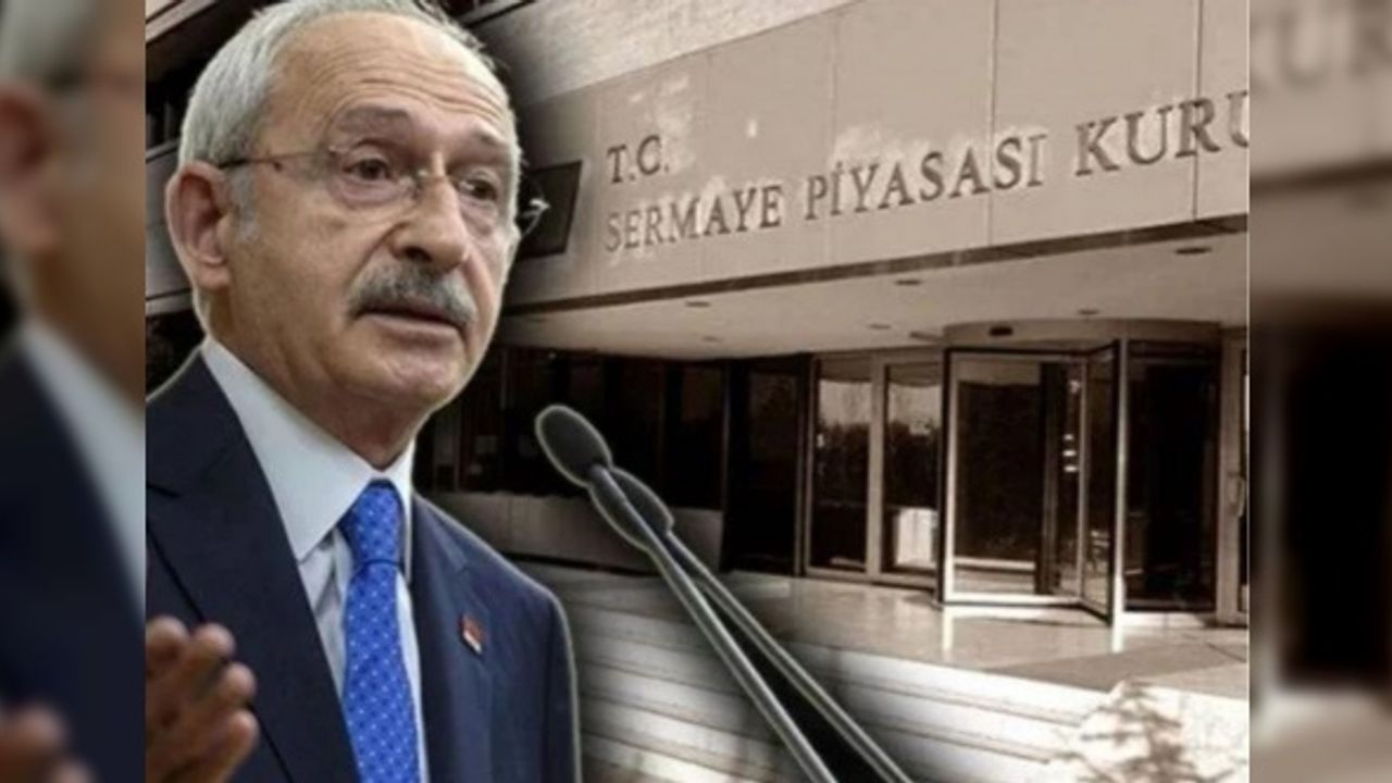 Kılıçdaroğlu: SPK konusunda verdiğim sözü unutmadım, istifasını isteyeceğim