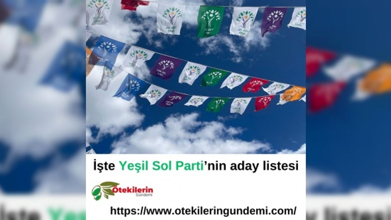 İşte Yeşil Sol Parti’nin aday listesi