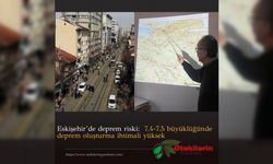 Eskişehir’de deprem riski:  7,4-7,5 büyüklüğünde deprem oluşturma ihtimali yüksek