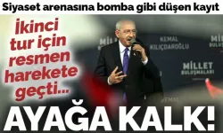 Kılıçdaroğlu ikinci tur için harekete geçti: 'Ayağa kalk!'