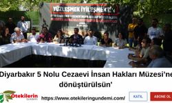 '5 Nolu Cezaevi İnsan Hakları Müzesi’ne dönüştürülsün'