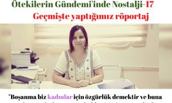 "Boşanma biz kadınlar için özgürlük demektir ve buna tahammül edemeyen erkekler için ise sorundur"