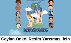 Ceylan Önkol Resim Yarışması için başvurular başladı