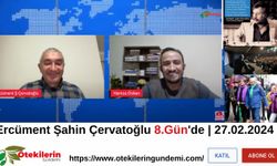 Ercüment Şahin Çervatoğlu 8. Gün'de | 27.02.2024 |