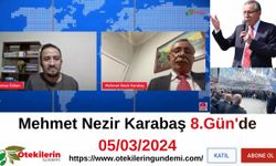 Mehmet Nezir Karabaş 8.Gün'de