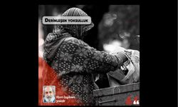 Hicri İzgören Yazdı: Derinleşen yoksulluk