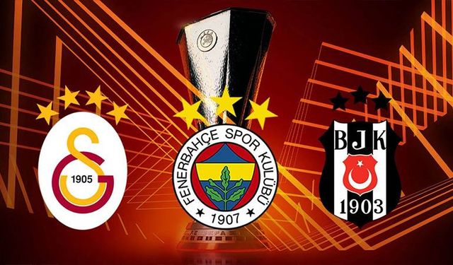 Galatasaray, Fenerbahçe ve Beşiktaş'ın rakipleri belli oldu